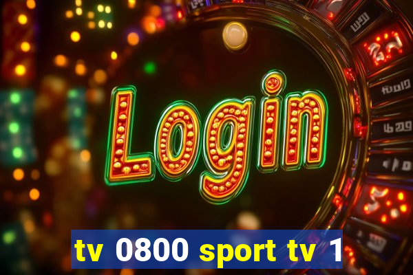 tv 0800 sport tv 1